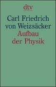 Aufbau der Physik (dtv Fortsetzungsnummer 62, Band 33084)