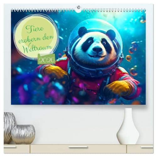 Tiere erobern den Weltraum (hochwertiger Premium Wandkalender 2026 DIN A2 quer), Kunstdruck in Hochglanz: Tierische Weltraumabenteuer: Tiere entdecken den Kosmos (CALVENDO Wissenschaft)