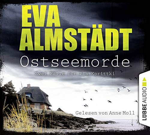 Ostseemorde: Zwei Fälle für Pia Korittki in einem. (Kommissarin Pia Korittki)