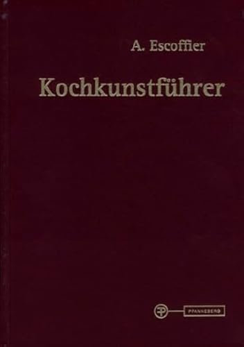 Kochkunstführer: Auguste Escoffier