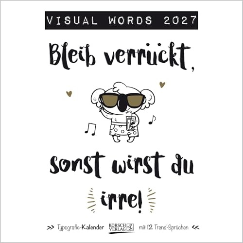 Visual Words 2027: Typo-Art Broschürenkalender mit Ferienterminen. Wandkalender mit netten Sprüchen. 30x30 cm