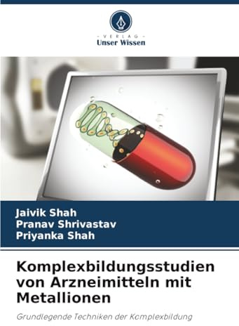Komplexbildungsstudien von Arzneimitteln mit Metallionen: Grundlegende Techniken der Komplexbildung
