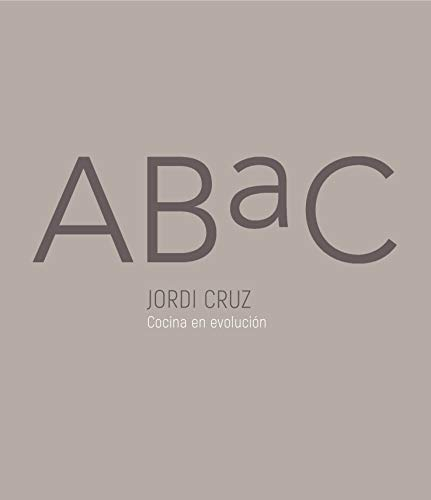 ABaC (edición bilingüe): Cocina en evolución (Cocina de autor)