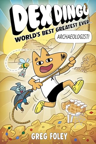 Dex Dingo: World's Best Greatest Ever Archaeologist: 2