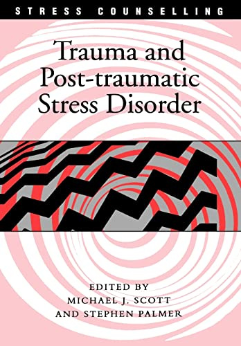 Trauma and Post-traumatic Stress Disorder (Stress Counselling)