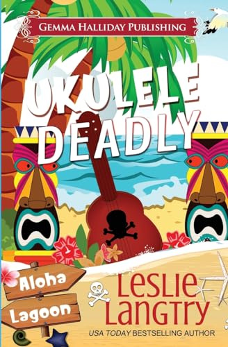 Ukulele Deadly (Aloha Lagoon Mysteries, Band 7)