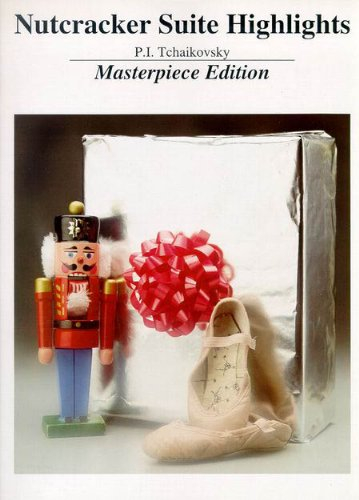 Nutcracker Suite Highlights. Piano Solo. Sheet: Masterpiece Edition