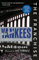New York Yankees: A Curated History of the Bronx Bombers (The Franchise)