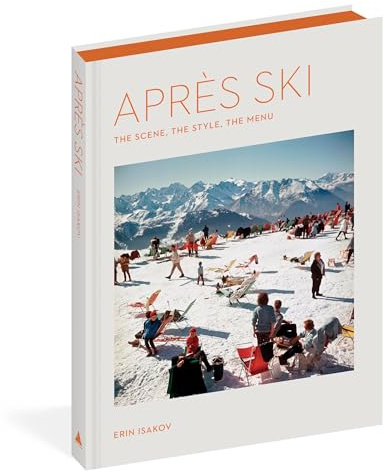 Après Ski: The Scene, the Style, the Menu