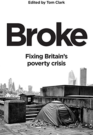 Broke: Fixing Britain’s poverty crisis