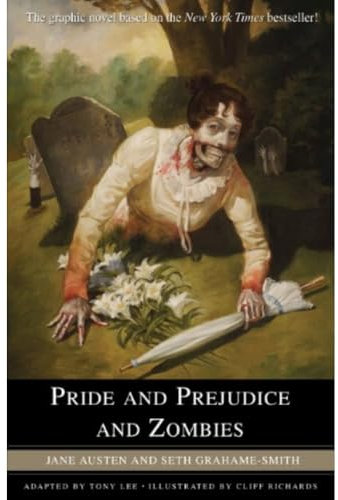 Pride and Prejudice and Zombies: The Graphic Novel