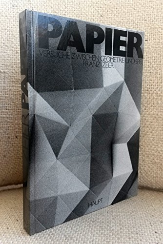 Papier: Versuch zwischen Geometrie und Spiel