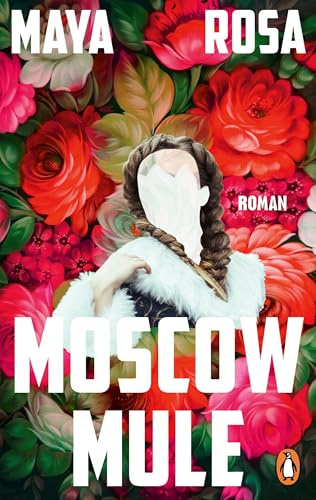 Moscow Mule: Roman - »Klasse erzählt - witzig und poetisch zugleich mit so einem schönen Ernst« Deutschlandfunk Kultur, Lesart