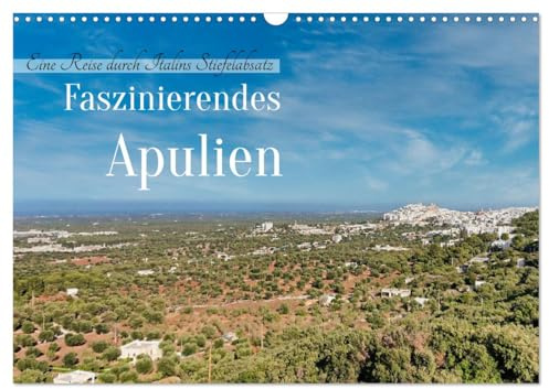 Faszinierendes Apulien (Wandkalender 2026 DIN A3 quer), CALVENDO Monatskalender: Historische Städte, malerische Strände (CALVENDO Orte)