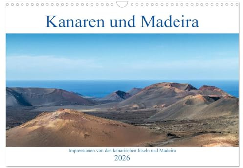 Kanaren und Madeira (Wandkalender 2026 DIN A3 quer), CALVENDO Monatskalender: Impressionen von den kanarischen Inseln und Madeira (CALVENDO Orte)