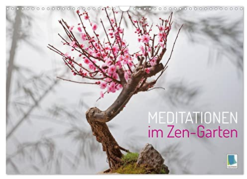 Meditationen im Zen-Garten (Wandkalender 2023 DIN A3 quer): Japanische Gärten sind Ästhetik in Perfektion (Monatskalender, 14 Seiten ) (CALVENDO Orte)