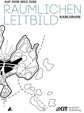 Auf dem Weg zum Räumlichen Leitbild Karlsruhe