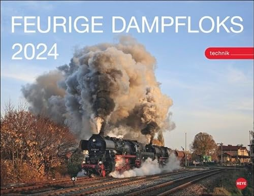 Feurige Dampfloks Posterkalender 2024. Besonderer Wandkalender mit 12 traumhaften Fotos von kraftvollen Lokomotiven. Foto-Kalender 2024. 44 x 34 cm.