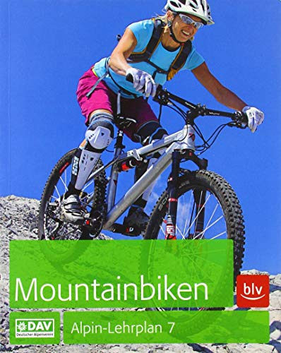 Alpin-Lehrplan 7: Mountainbiken (Alpin-Lehrplan (ehem. BLV))