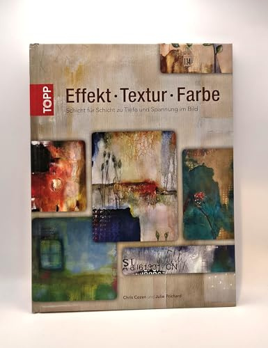 Effekt.Textur.Farbe: Schicht für Schicht zu Tiefe und Spannung im Bild