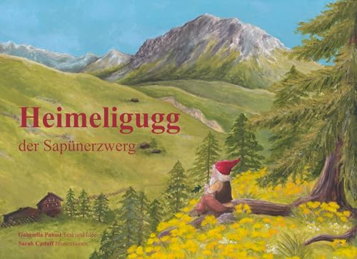 Heimeligugg: der Sapürnerzwerg