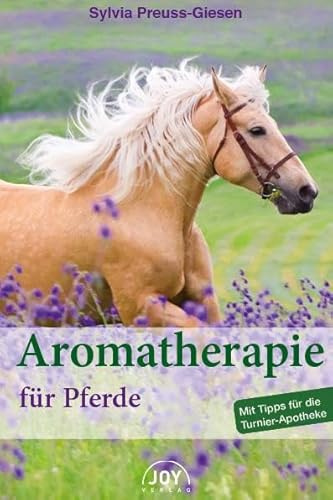 Aromatherapie für Pferde: Mit Tipps für die Turnier-Apotheke