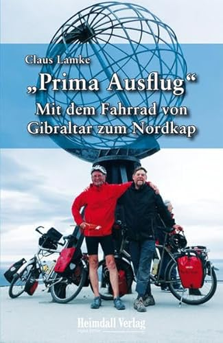 Prima Ausflug: Mit dem Fahrrad von Gibraltar zum Nordkap