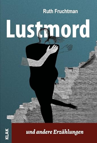 Lustmord: Und andere Erzählungen