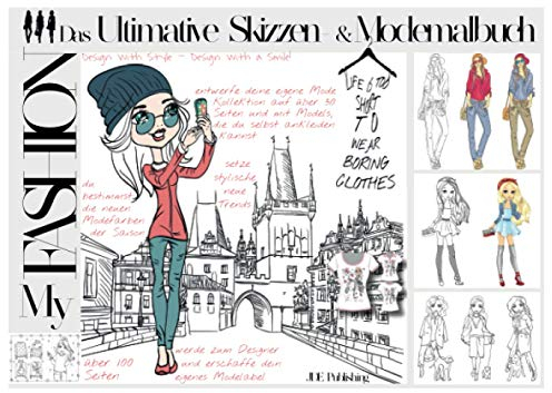 My Fashion - Das Ultimative Skizzen- & Modemalbuch: über 100 Seiten inkl. freies Zeichnen und Models zum Ankleiden - Malbuch für Mädchen, Teenager und ... für Kinder, Teens und Erwachsene, Band 6)