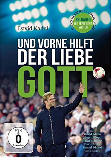 DVD Und vorne hilft der liebe Gott - Reloaded: Neu! Mit Heiko Herrlich (Bayer Leverkusen) und Davie Selke (Hertha BSC)