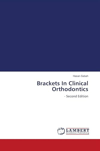 Brackets In Clinical Orthodontics: - Second Edition