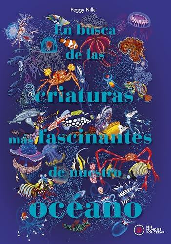 En busca de las criaturas más fascinantes de nuestro océano: 8 (Akal Infantil)