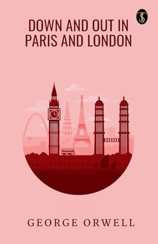 Down And Out In Paris And London