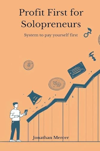 Profit First for Solopreneurs - System to pay yourself first