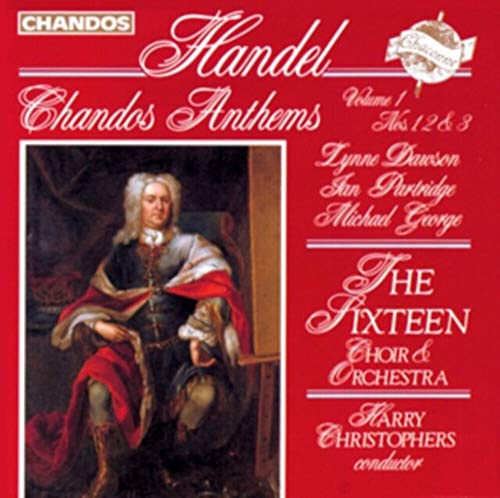 Handel: Chandos Anthems, Vol. 1, Nos. 1, 2 & 3