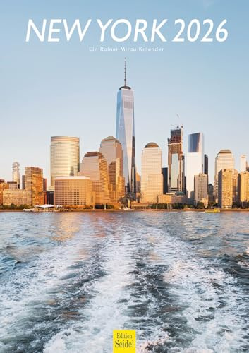 Edition Seidel Premium Kalender New York 2026 Format DIN A3 Wandkalender USA Big Apple Manhattan Metropole Skyline Rainer Mirau
