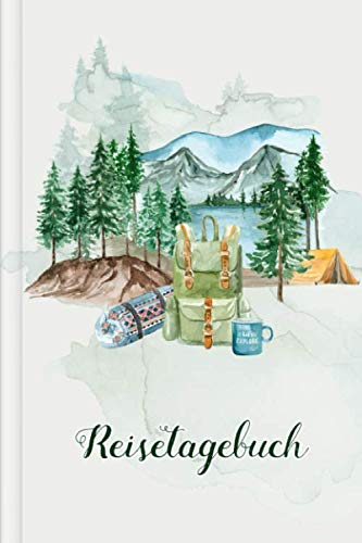 Reisetagebuch: zum Selberschreiben mit Packliste + To-Do-Liste + Reiseverlauf + Tagebuch | Design: Camping