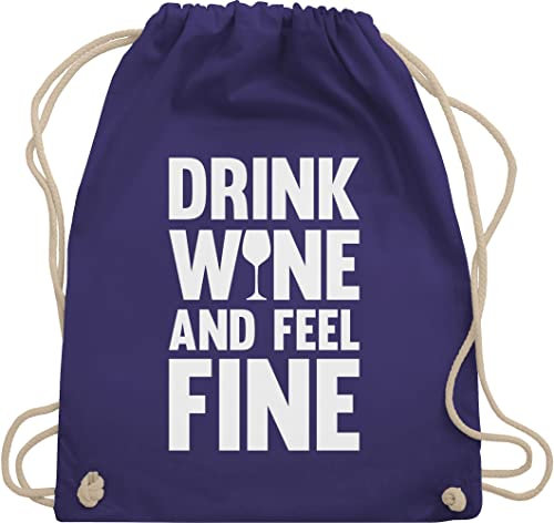Turnbeutel Rucksack - Sprüche Statement mit Spruch - Drink wine and feel fine weiß - Unisize - Lila - damen sprüchen drauf sportbeutel lustige spruechen baumwollbeutel kordel sprüche, wein