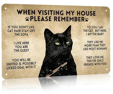 CrazySign Funny Black Cat Vintage Metal Sign When Visiting My House Please Remember Sign for Home Living Room Bedroom Cat House Wall Decor 8 x 12 Inch (3005)