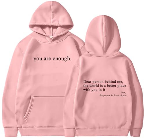 YINGKE Femme Dear Person Behind Me You are Enough Sweat à Capuche Personnalisé Sweat Oversize Pull Tendance (XL, Rose)