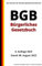 Das BGB - Bürgerliches Gesetzbuch, 8. Auflage 2023: Die Gesetze der Bundesrepublik Deutschland