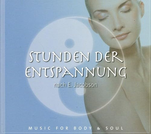 Stunden der Entspannung Nach E.Jacobson