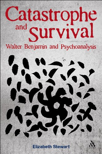 Catastrophe and Survival: Walter Benjamin and Psychoanalysis (English Edition)