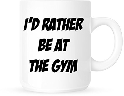 Taza, diseño con texto en inglés I'd rather be at the gym