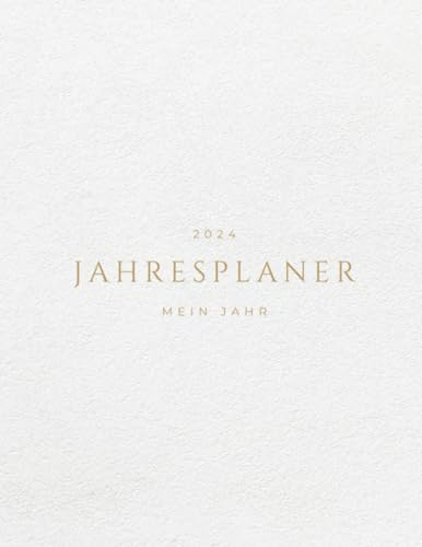 Mein Jahr 2024 - Planner 2024 - Wochenplanner: Notizbuch - Studienplaner - Schulplaner - Wochenplaner