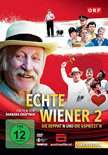 Echte Wiener 2 - Die Deppat'n und die G'spritztn