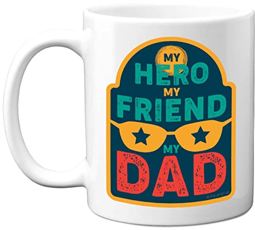 Fathers Day Mug Gifts - My Hero, My Friend, Dad - Dad Birthday Mug Present from Son Daughter, Christmas Day Daddy Secret Santa Gift, 11oz Ceramic Dishwasher Safe Coffee Cup