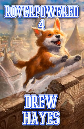 Roverpowered 4: Tales of an Aspiring Alchemist (Roverpowered Novellas, Band 4)