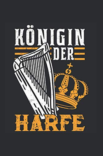 Harfe Notizbuch: Königin der Harfe Harfenist Harfe Harfenistin Orchester / 6x9 Zoll / 120 leere Notenblätter Seiten