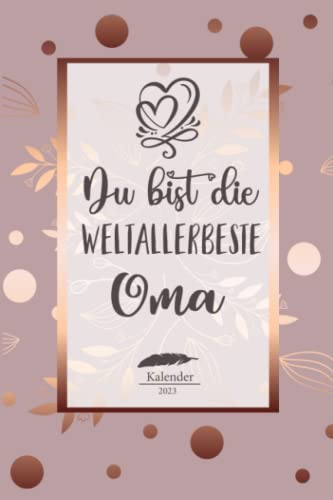 Oma Kalender 2023: Wochenplaner,Terminkalender 2023 für die Oma, Geschenk & Geschenkidee zu Weihnachten unter 10 Euro vom Enkel & Enkelin als Planer ... Jahresplaner,Taschenkalender und Planer